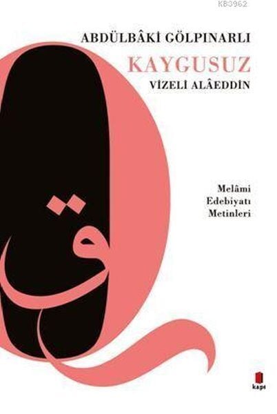 Kaygusuz Vizeli Alaeddin Melami Edebiyatı Metinleri