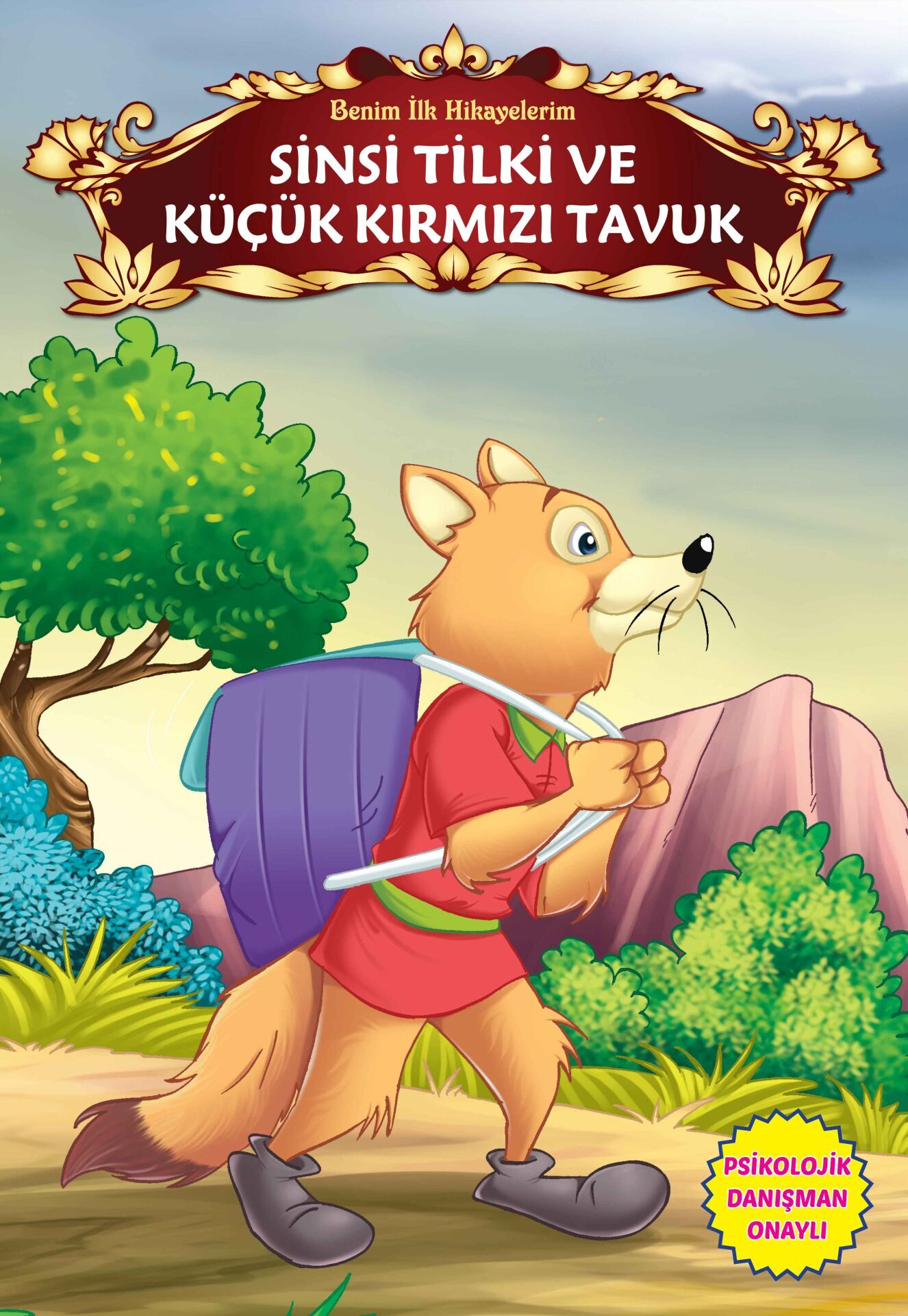 Sinsi Tilki ve Küçük Kırmızı Tavuk Benim İlk Hikayelerim