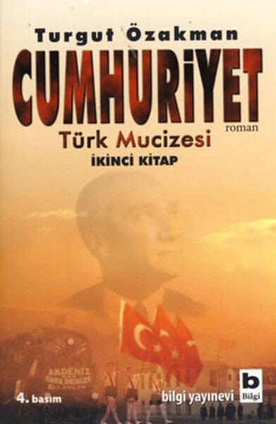 Cumhuriyet Türk Mucizesi İkinci Kitap