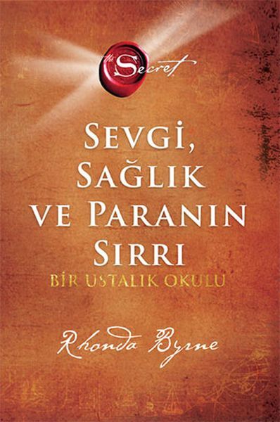 The Secret - Sevgi Sağlık Ve Paranın Sırrı (Ciltli)