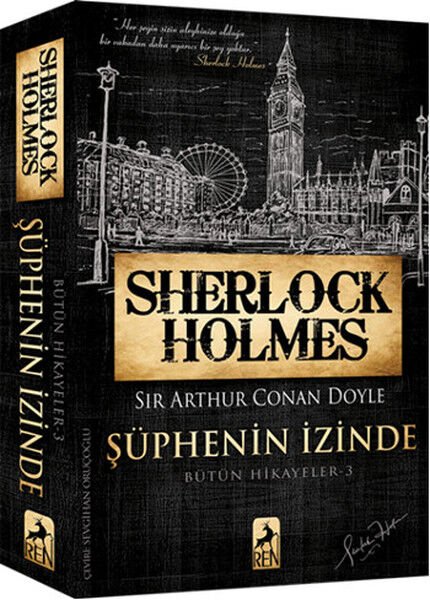 Sherlock Holmes Şüphenin İzinde Bütün Hikayeler 3