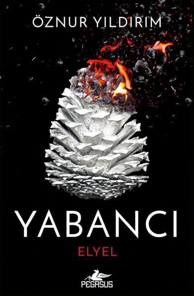 Yabancı Elyel Yabancı Serisi 3. Kitap