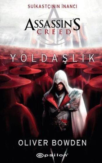 Assassin's Creed Suikastçının İnancı Yoldaşlık