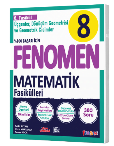 Fenomen Yayınları 8. Sınıf Matematik 6.Fasikül (Üçgenler, Dönüşüm Geometrisi Ve Geometrik Cisimler)
