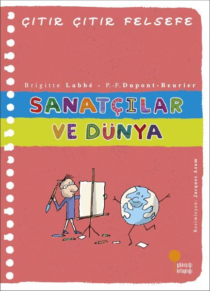 Çıtır Çıtır Felsefe 33 Sanatçılar ve Dünya