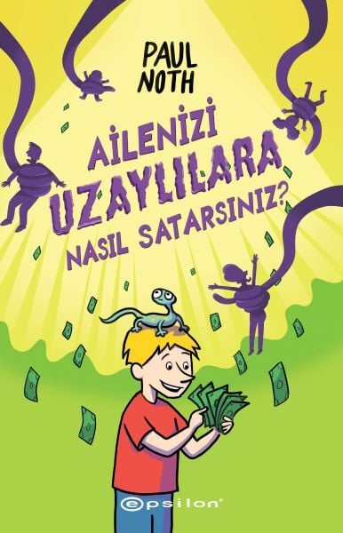 Ailenizi Uzaylılara Nasıl Satarsınız