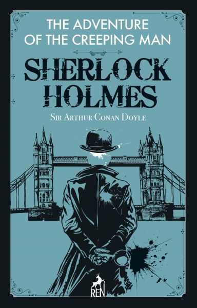 Sherlock Holmes The Adventure Of The Creeping Man