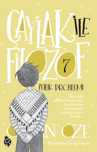 Çaylak İle Filozof 7 İyilik Problemi