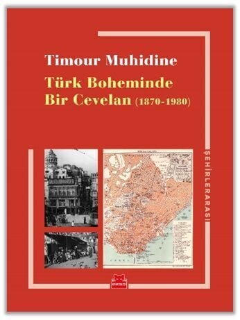 Türk Boheminde Bir Cevelan 1870 1980